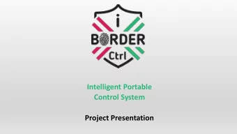 Intelligent Portable  Control System  Project Presentation  About iBorderCtrl  Project Grant