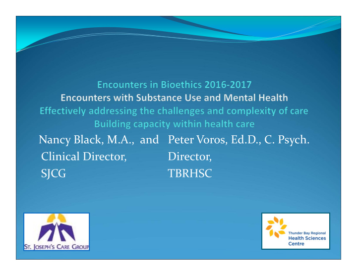 nancy black m a and peter voros ed d c psych clinical