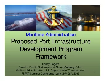Proposed Port Infrastructure  Proposed Port Infrastructure  Development Program  Development