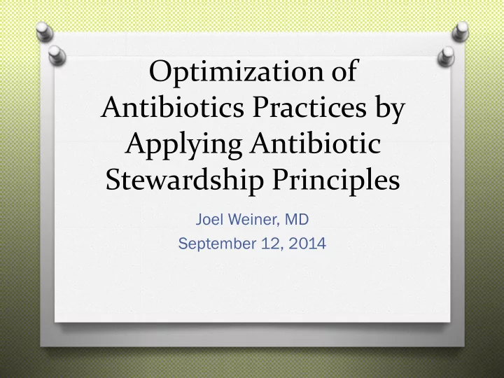 optimization of antibiotics practices by applying