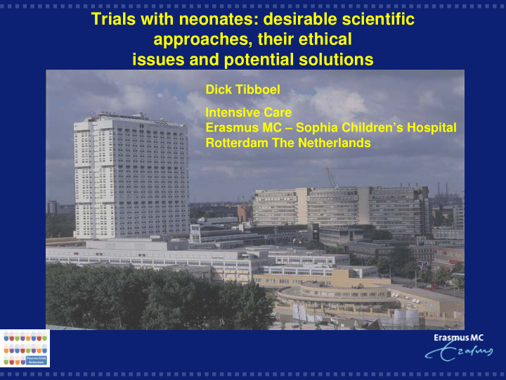 trials with neonates desirable scientific approaches