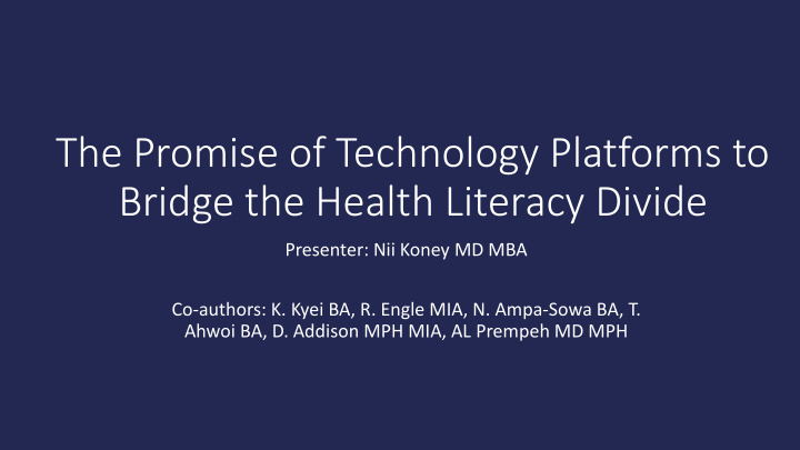 the promise of technology platforms to bridge the health