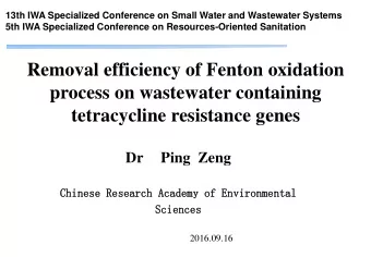 process on wastewater containing  tetracycline resistance genes  Dr  Ping  Zeng  Chinese Research