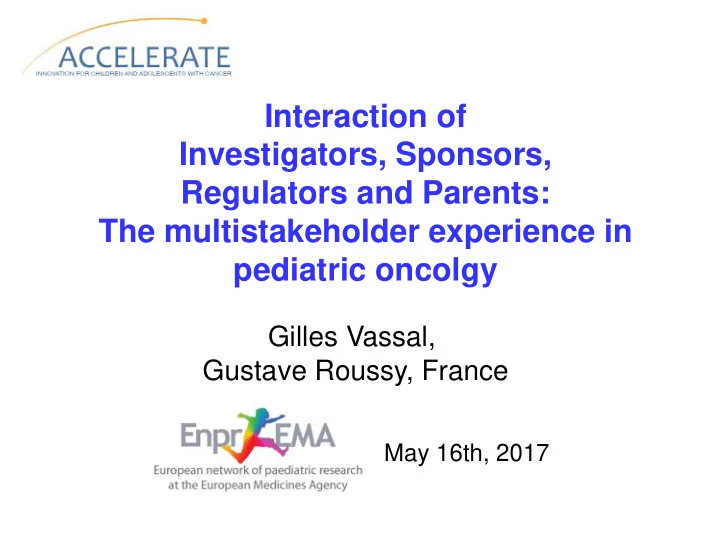 interaction of investigators sponsors regulators and