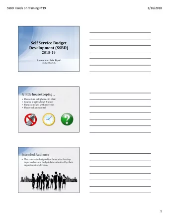 Self Service Budget Development (SSBD)  201819  Instructor: Erin Byrd  erin.byrd@unf.edu  A