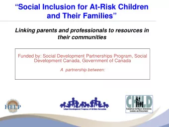 Social Inclusion for At-Risk Children  and Their Families  Linking parents and professionals