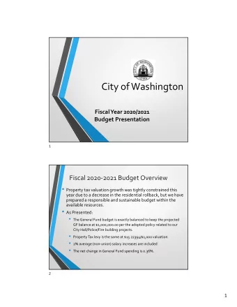 City of Washington  Fiscal Year 2020/2021  Budget Presentation  1  Fiscal 2020-2021 Budget Overview