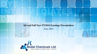 Q4 and Full Year FY2016 Earnings Presentation  June 2016  (NSE: BODALCHEM, BSE: 524370)  Important