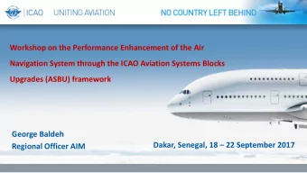 Navigation System through the ICAO Aviation Systems Blocks  Upgrades (ASBU) framework  George