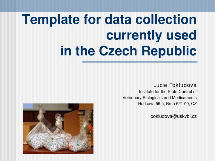template for data collection currently used in the czech