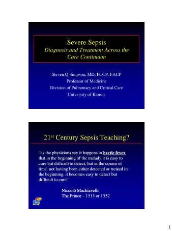 21 st Century Sepsis Teaching? as the physicians say it happens in hectic fever ,  that in the