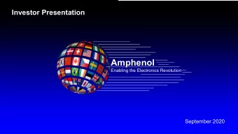 Amphenol  Enabling the Electronics Revolution  September 2020  Disclosures  Forward Looking