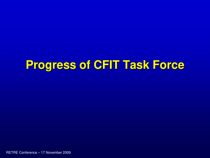 progress of cfit task force