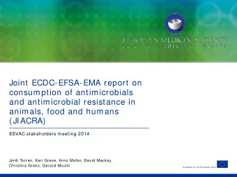 Joint ECDC-EFSA-EMA report on  consumption of antimicrobials  and antimicrobial resistance in