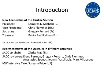 Introduction  New Leadership of the Cardiac Section  President:  Lampros K. Michalis (GR)  Vice