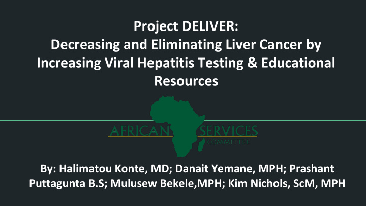 project deliver decreasing and eliminating liver cancer