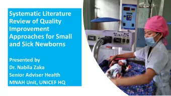 Systematic Literature  Review of Quality  Improvement  Approaches for Small  and Sick Newborns