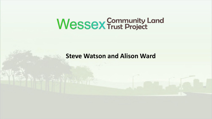 steve watson and alison ward presentation