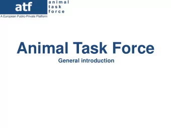 Animal Task Force  General introduction The Animal Task Force (since 2011)  A European