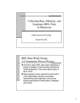 REL Data Work Group  A Community Driven Project  Concerns about REL data were initiated by a