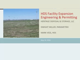 HDS Facility Expansion  Engineering &amp; Permitting  HERITAGE DISPOSAL &amp; STORAGE, LLC  DWIGHT