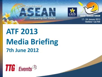 ATF 2013  Media Briefing  7th June 2012  ATF 2013  2  HOST COMMITEE  Host of 32 nd ATF in 2013
