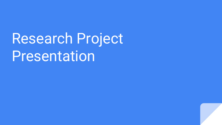 research project presentation overview