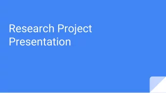 Research Project  Presentation  Overview    8-10 min multimedia presentation    Present each