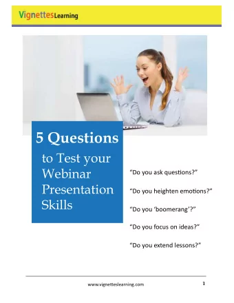 5 Questions  to Test your  Webinar  Do you ask questjons?  Presentation  Do you heighten