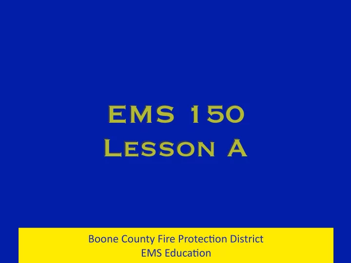 ems 150 lesson a
