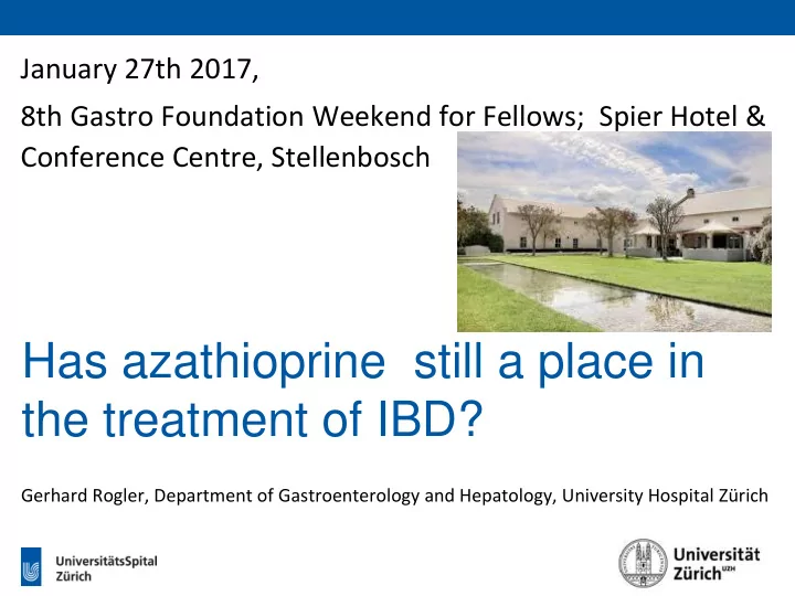 has azathioprine still a place in