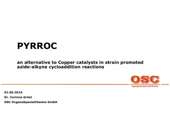 PYRROC  an alternative to Copper catalysts in strain promoted  azide-alkyne cycloaddition reactions