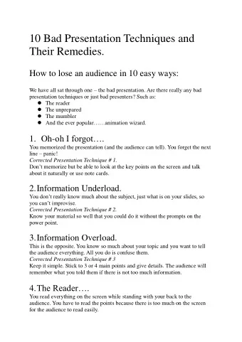 10 Bad Presentation Techniques and  Their Remedies.  How to lose an audience in 10 easy ways: We