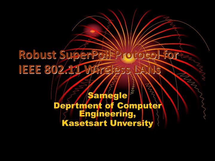robust superpoll protocol for ieee 802 11 wireless lans