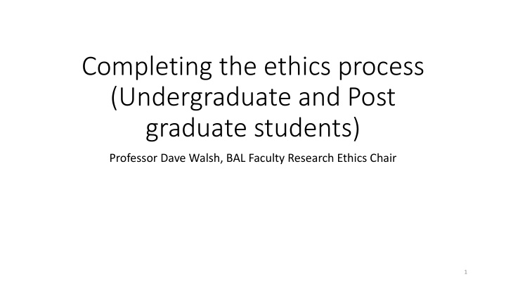 completing the ethics process undergraduate and post