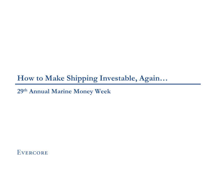 how to make shipping investable again