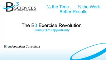 The B3 Exercise Revolution  Consultant Opportunity  B3 Independent Consultant  Current Belief on