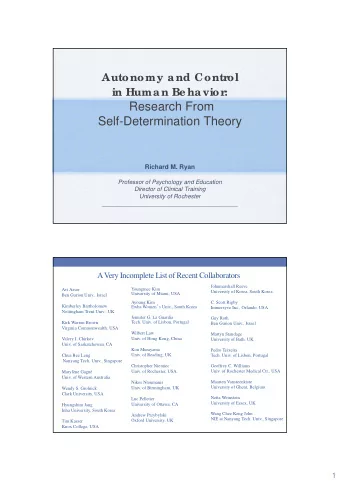 Research From  Self-Determination Theory  Richard M. Ryan  Professor of Psychology and Education