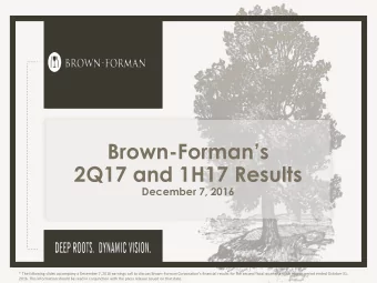 2Q17 and 1H17 Results  December 7, 2016 * The following slides accompany a December 7, 2016