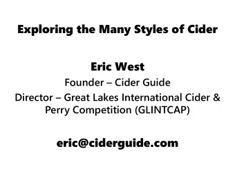 Exploring the Many Styles of Cider  Eric West  Founder  Cider Guide  Director  Great Lakes