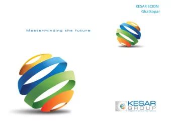 KESAR SCION  Ghatkopar  KESAR SCION  Our Completed Projects Kesar Residency, Kandivali  1,10,000