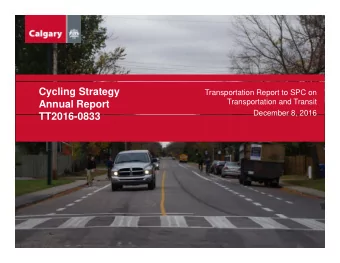 Cycling Strategy  Transportation Report to SPC on  Transportation and Transit  Annual Report
