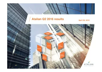 Atalian Q2 2016 results  April 29, 2016  Disclaimer  Certain statements in this presentation are
