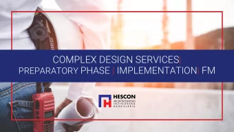 COMPLEX DESIGN SERVICES| PREPARATORY PHASE | IMPLEMENTATION | FM  2  HISTORY  2014  2008