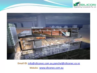 Email ID: info@siliconec.com.au,panchal@siliconec.co.nz Website: www.siliconec.com.au  EXPERTISE