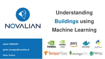 Understanding  Buildings using  Machine Learning  Javier VENEGAS  javier.venegas@novalian.fr