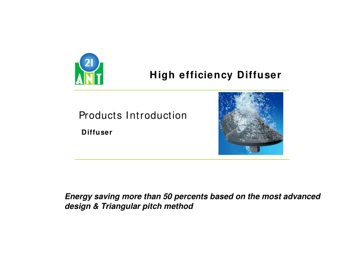 high efficiency diffuser products introduction