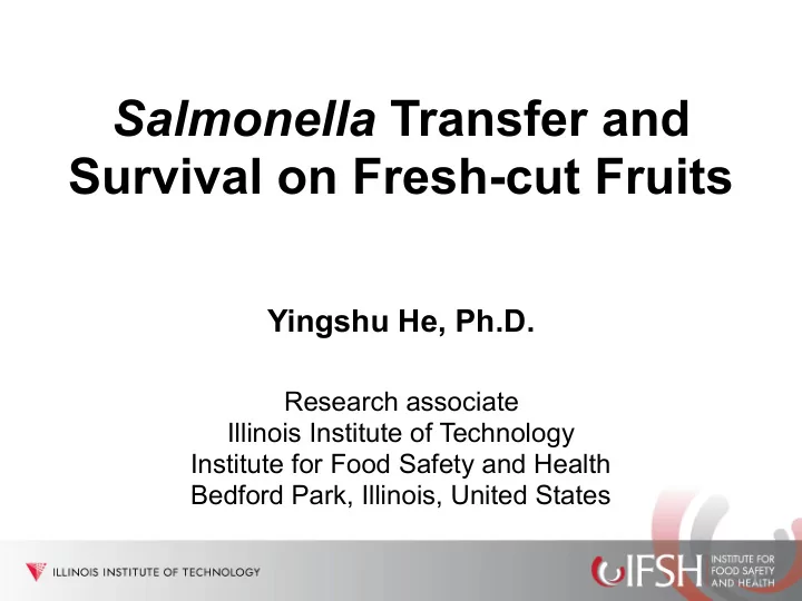 salmonella transfer and survival on fresh cut fruits