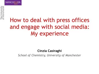 How to deal with press offices and engage with social media:   My experience Cinzia Casiraghi