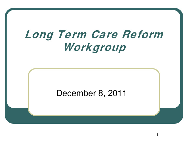 long term care reform workgroup